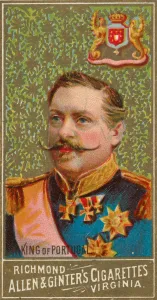King of Portugal, from Worlds Sovereigns series (N34) for Allen & Ginter Cigarettes