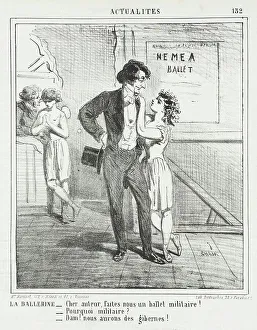 Periodical Prints: La ballerine: Cher auteur, faites nous un ballet militaire! -Pourquoi militaire? -Dam! Nous