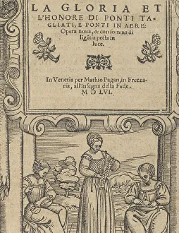 Embroideress Prints: La Gloria et l'Honore di Ponti Tagliati, E Ponti in Aere, 1556. Creator: Matteo Pagano
