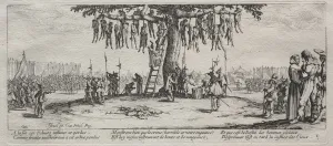 1592 1635 Prints: The Large Miseries of War: The Hanging, 1633. Creator: Jacques Callot (French, 1592-1635)