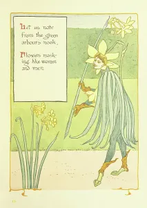 Let us note from the green arbour's nook, Flowers masking like women and men, 1899
