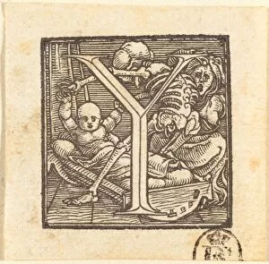 Letter Y. Creator: Hans Holbein the Younger