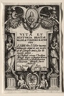 1592 1635 Prints: The Life of the Virgin: Frontispiece. Creator: Jacques Callot (French, 1592-1635)