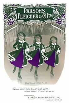 Arms Linked Gallery: Our Three Little Maids - Parsons, Fletcher & Co. Ltd advertisement, 1909. Creator: Unknown