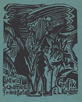 Kirchner Ernst Prints: Ludwig Schames Frankfurt a M Grafik E L Kirchner (Ludwig Schames Frankfurt a M