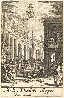 Apostle Jude The Gallery: The Martyrdom of Saint Thaddeus, c. 1634 / 1635. Creator: Jacques Callot