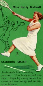 Instructions Prints: Miss Betty Nuthall - Standing Smash, c1935. Creator: Unknown