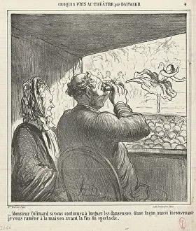 Opera Glasses Prints: Monsieur Colimard si vous continuez... 19th century. Creator: Honore Daumier