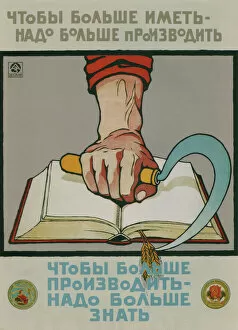 Symbol Gallery: To have more, we must produce more. To produce more, it is necessary to know more, 1920