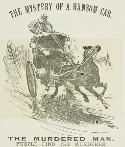 Mystery Prints: The Mystery of a Hansom Cab - The Murdered Man, 1888. Creator: Unknown