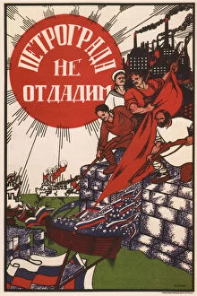 Petrograd Gallery: Petrograd won t be surrendered, 1919. Artist: Moor, Dmitri Stachievich (1883-1946)