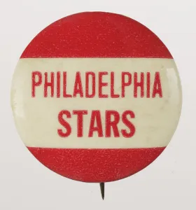 Buttons Information Artifacts Prints: Pinback button for the Philadelphia Stars, 1933 - 1952. Creator: Unknown