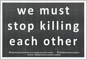 Demonstration Collection: Placard for the 300 Men March, 2015. Creator: COR Health Institute