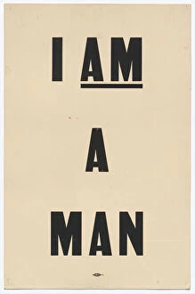 Protest Gallery: Placard stating 'I AM A MAN'carried by Arthur J