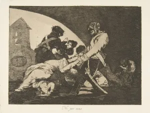 Attacker Prints: Plate 11 from The Disasters of War (Los Desastres de la Guerra): Neither do these