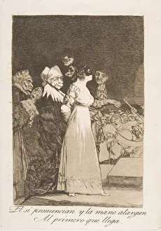 Foolishness Prints: Plate 2 from Los Caprichos : They say yes and give their hand to the first comer