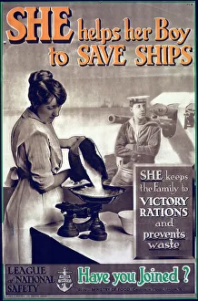 Weights And Measures Prints: Poster, She helps her Boy to Save Ships, 1918. Creator: Clarke & Sherwell