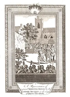 Representations of the Shooting Match by the London Archers in the reign of Queen Elizabeth, 1793 Representations of the Shooting Match by the London Archers in the reign of Queen Elizabeth, 1793