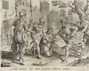 The Servant Sending his Fellow Servant to Prison, from The Parable of the Unmerciful Serva... 1585. Creator: Anon