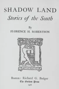 American South Prints: Shadow land; stories of the South, title page, 1905. Creator: Unknown
