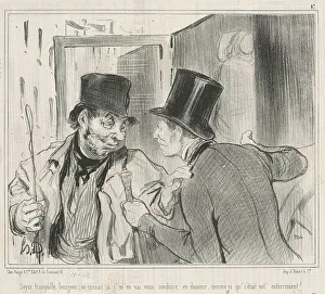 Bourgeoisie Prints: Soyez tranquille bourgeois, on connait, 19th century. Creator: Honore Daumier
