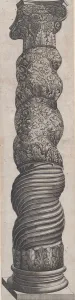Speculum Romanae Magnificentiae: Grotesque Winding Column in St. Peter s, 16th cen