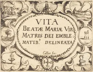 Title Page for The Life of the Virgin in Emblems'. Creator: Jacques Callot