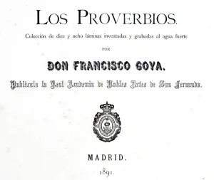 Title page of Los Proverbios or Proverbs, 1819-1823. Artist: Francisco Goya