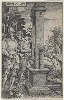 Consul Gallery: Titus Manlius, from Roman Heroes, 1535. Creator: Georg Pencz