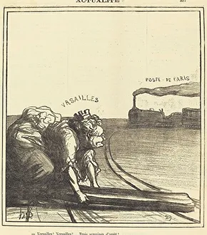 Newsprint Prints: Versailles!... Trois semaines d'arrêt!, 1871. Creator: Honore Daumier