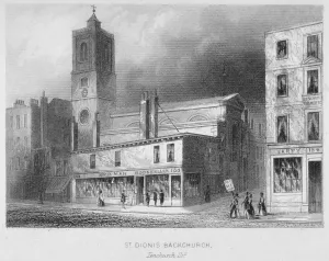 View of St Dionis Backchurch from Fenchurch Street, City of London, 1847. Artist