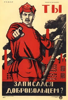 Dmitriy Stakhievich Collection: Have You Volunteered for the Red Army?, Soviet agitprop poster, 1920