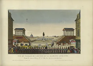 Louis Xviii Prints: Vue du passage du cortège de Sa Majesté Louis XVIII