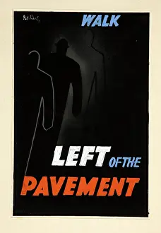 Walk left of the pavement, World War II poster, between 1939 and 1946