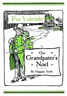 For Yuletide - Our Grandpaters Noel by Higgins Swift, 1917. Artist: Soldan & Co